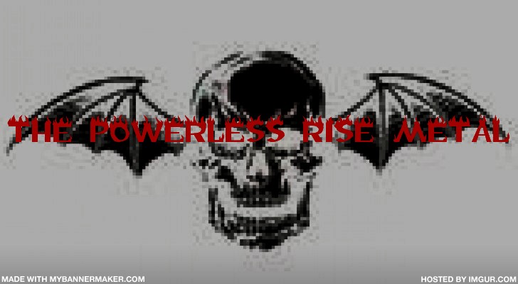 The Powerless Rise Metal