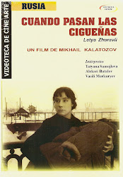 Cuando Pasan las Cigüeñas (Dir. Mikhail Kalatozov)