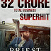 " The Preist " Crossed 30 Cr+ Total Business Worldwide Within 5 Days .