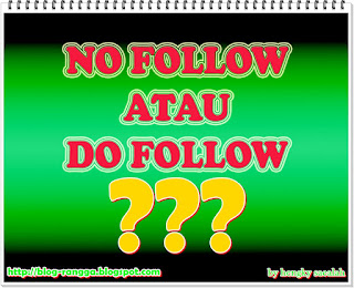 Beda Nofollow Dengan Dofollow