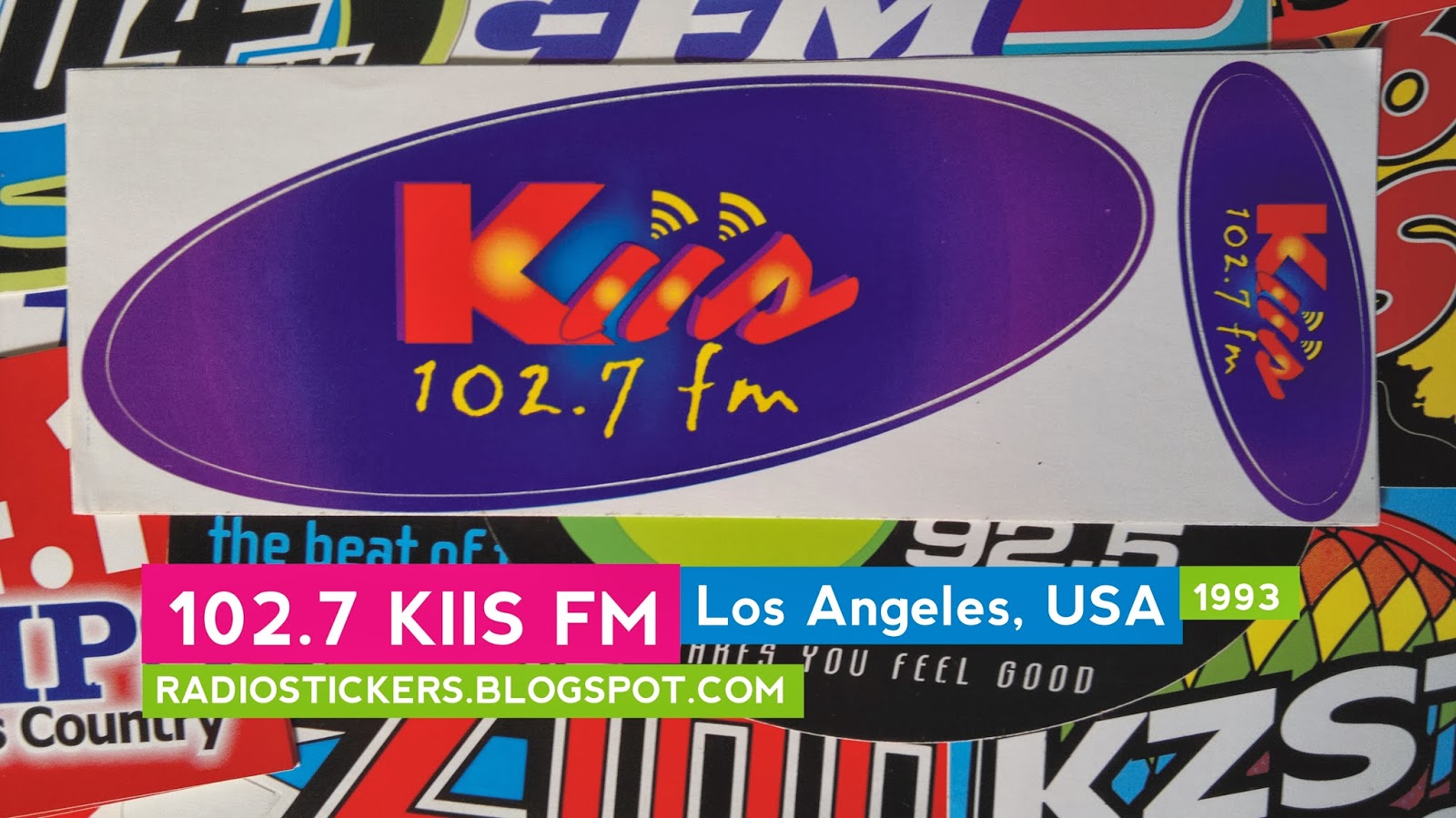 RADIO station stickers... and more! 102.7 KIIS FM, Los Angeles (1980s