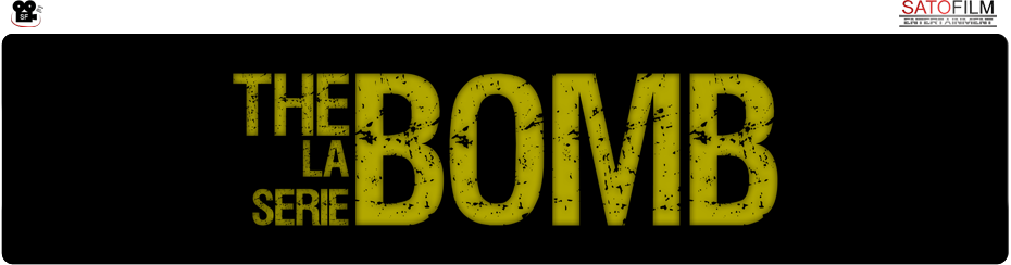 The Bomb, La Serie