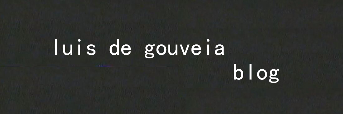 HELLO, I AM LUIS DE GOUVEIA.