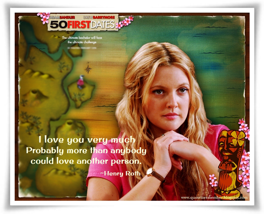 50 First Dates Quotes Quote To Remember: 50 First Dates [2004]