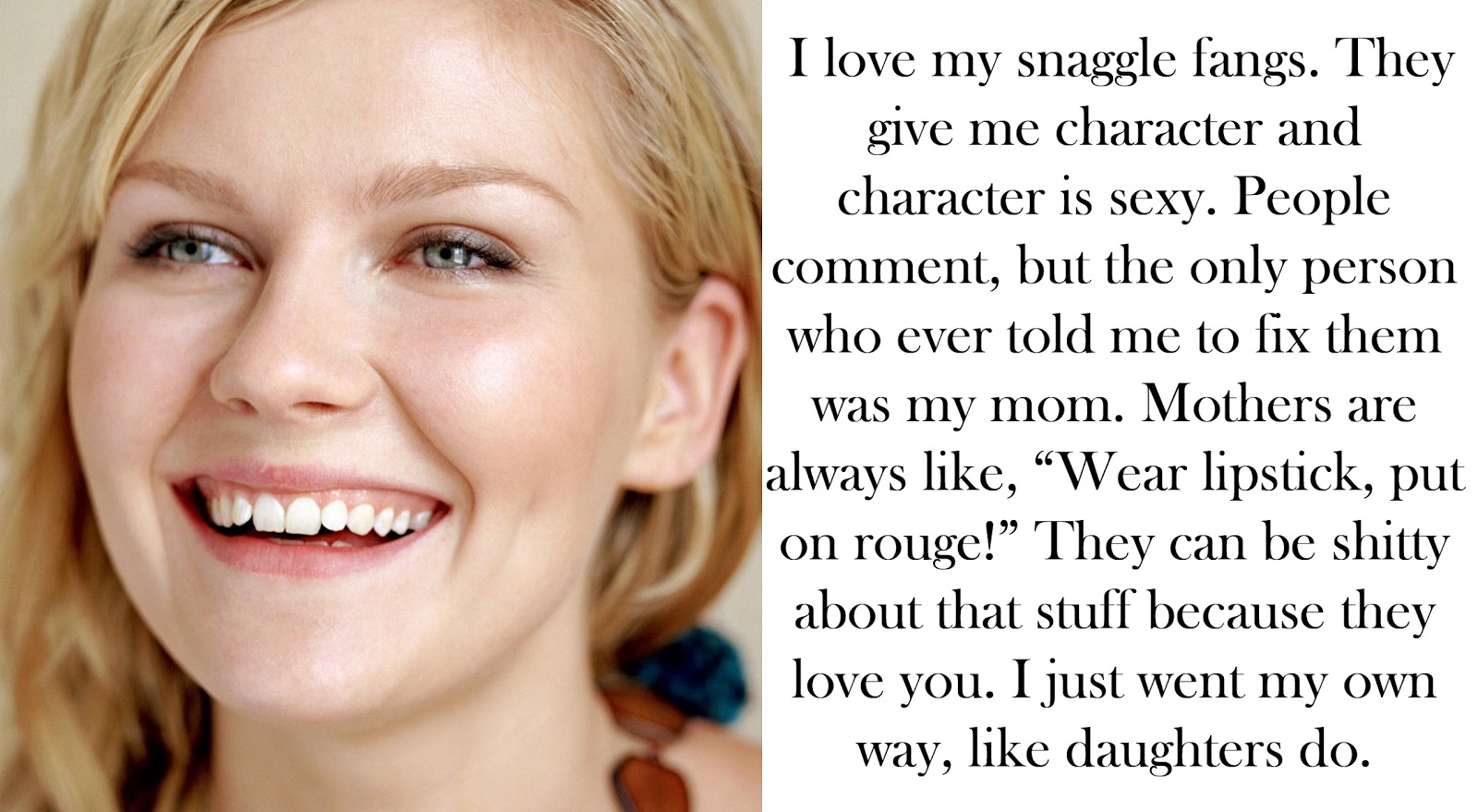 Quote of the day Kirsten Dunst on her teeth Emily Jane Johnston