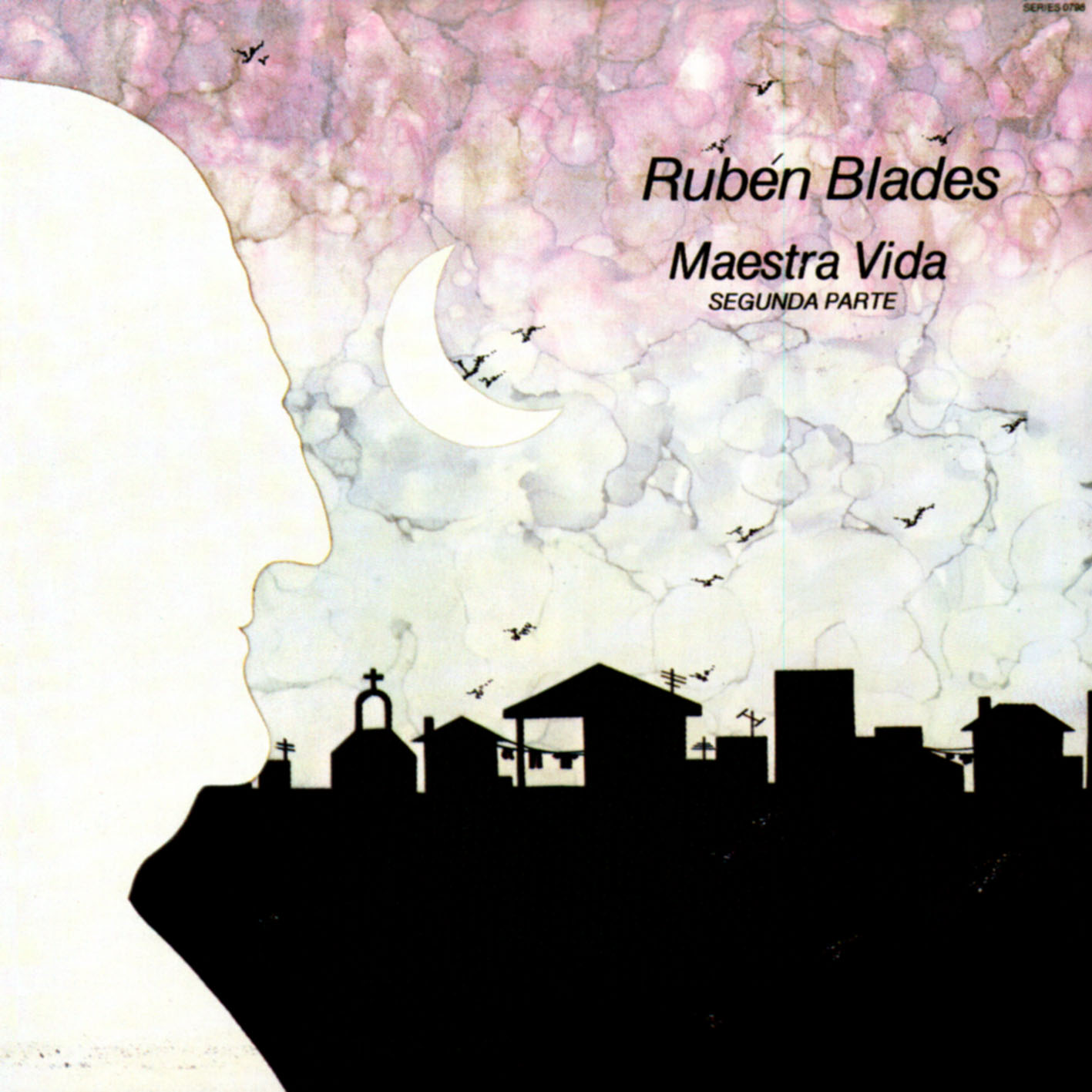 Life Chronicles Rubén Blades Maestra Vida (1980)