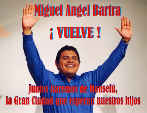 Miguel Angel Bartra ¡ VUELVE !
