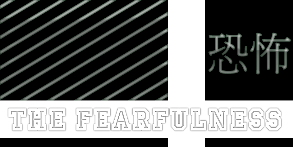 the Fearfulness