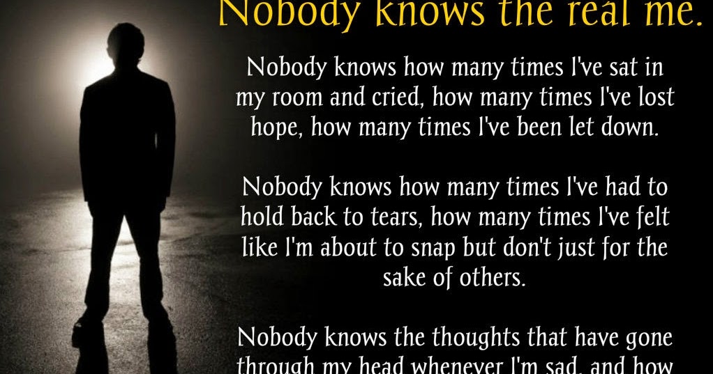 Awesome Quotes: Nobody Knows The Real Me