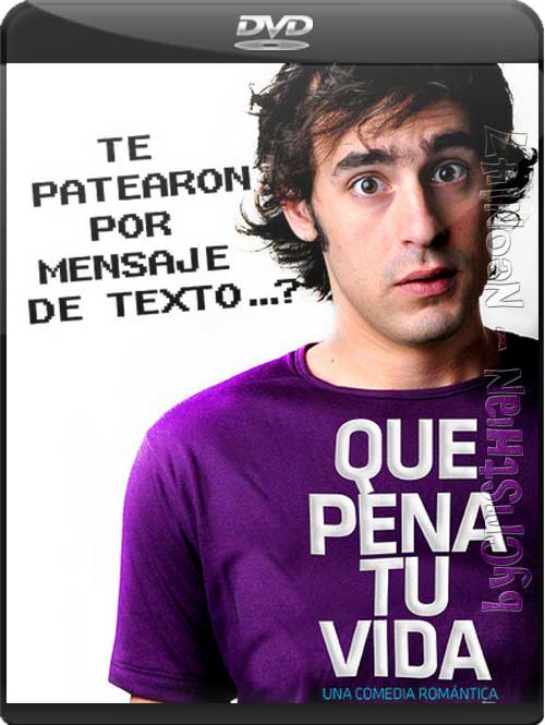 Que Pena Tu Vida (Castellano) (DVDRip) (Audio AC3) (2011) Que Pena Tu Vida (Castellano) (DVDRip) (Audio AC3) (2011)