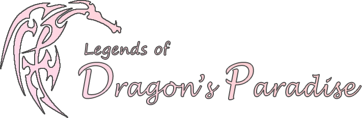 Legends of Dragon's Paradise ~ Updates
