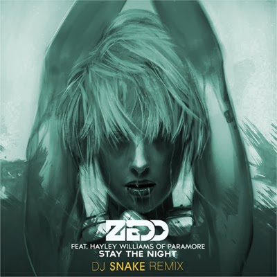 Zedd - Stay The Night - DJ Snake Remix