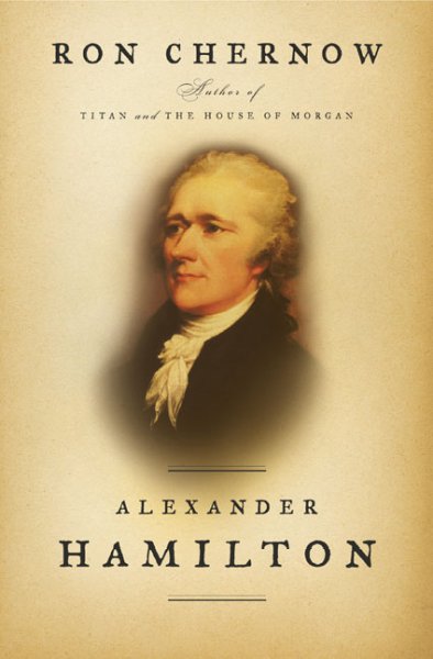West Allis Public Library Staff Reads: Alexander Hamilton by Ron ...