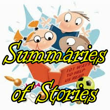 Story summaries