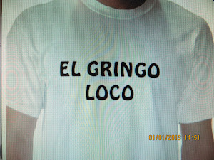 A shirt Loco Hombre needs for his front yard Tequila drinking parties.