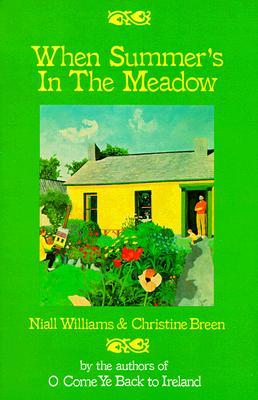 When Summer's in the Meadow Niall Williams and Christine Breen