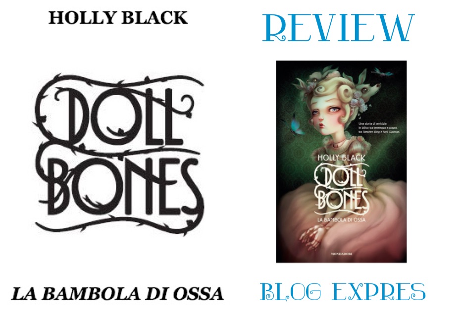 Blog Expres Recensione Doll Bones La bambola di Ossa di Holly Black