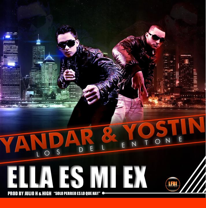 Ella Es Mi Ex Yandar Y Yostin