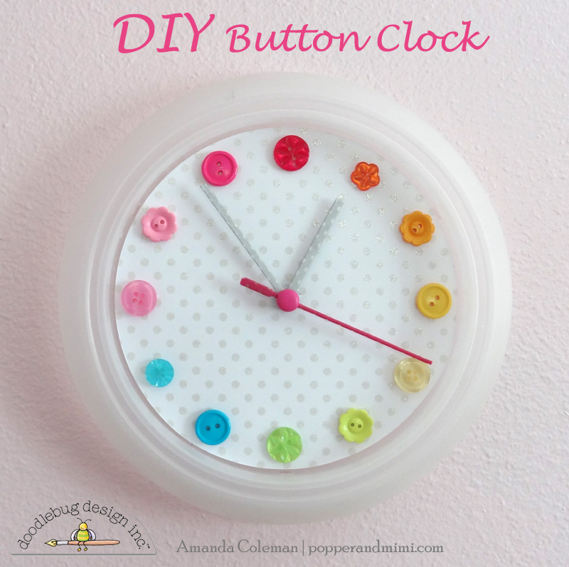 Blog Around Clock >> Doodlebug Design Inc Blog Colorful Button Clock Tutorial By Amanda Blog Around Clock >> Doodlebug Design Inc Blog Colorful Button Clock Tutorial By Amanda