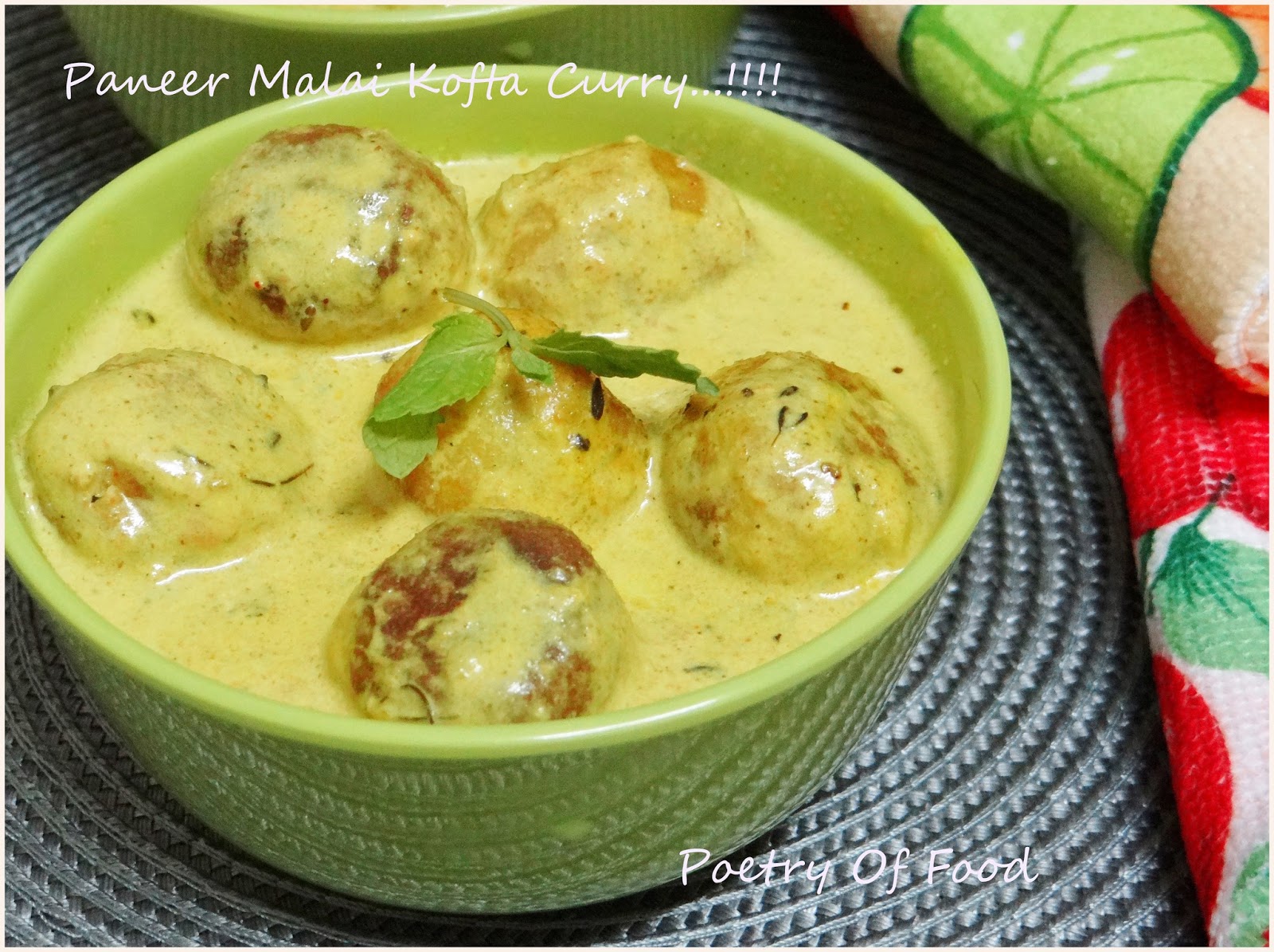 Poetry of Food Paneer Malai Kofta Curry...!! Cheese Balls In Creamy Gravy..!!