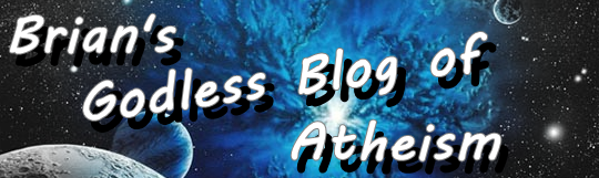Brian's Godless Blog of Atheism