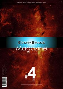 EverySpace Magazine 4 - Ottobre 2012 | TRUE PDF | Irregolare | Spazio | Scienza
Every Space Magazine è una rivista tecnico-divulgativa, creata da studenti universitari, per avvicinare gli studenti e tutti i curiosi alle materie scientifiche, trattando argomenti intriganti con linguaggio semplice e diretto.