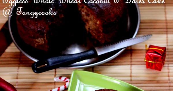 Eggless Whole Wheat Dates & Coconut Cake