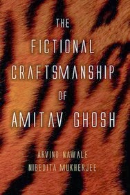 The Fictional Craftmanship Of Amitav Ghosh