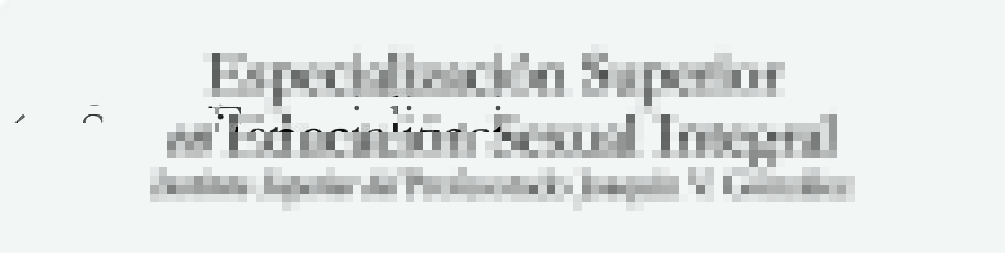 Postítulo Especializacion Superior en Educación Sexual Integral