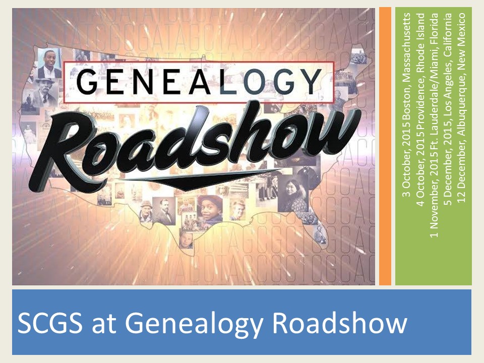 SCGSGenealogical Society Blog [CASCGS] SCGS at Genealogy Roadshow Miami