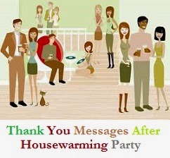 Thank You Messages Housewarming Messages