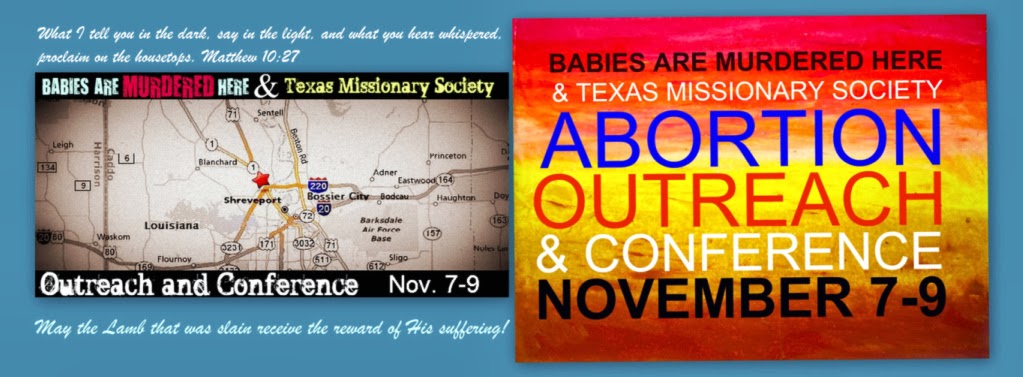 Babies Are Murdered Here/Texas Missionary Society Conference
