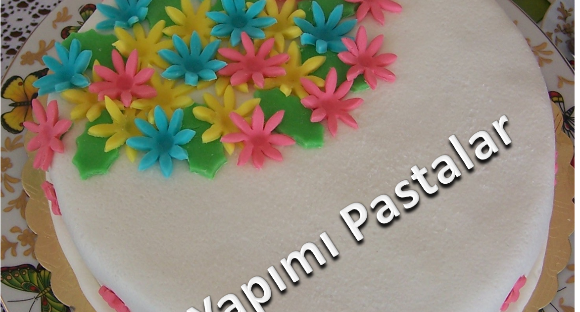 Ev Yapımı Pastalar Çiçekler