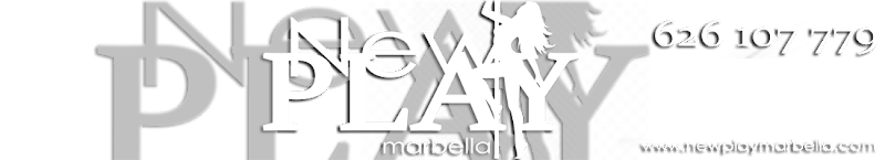 NEW PLAY Marbella www.newplaymarbella NIGHTCLUB