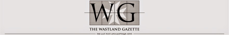 THE WASTLAND GAZETTE