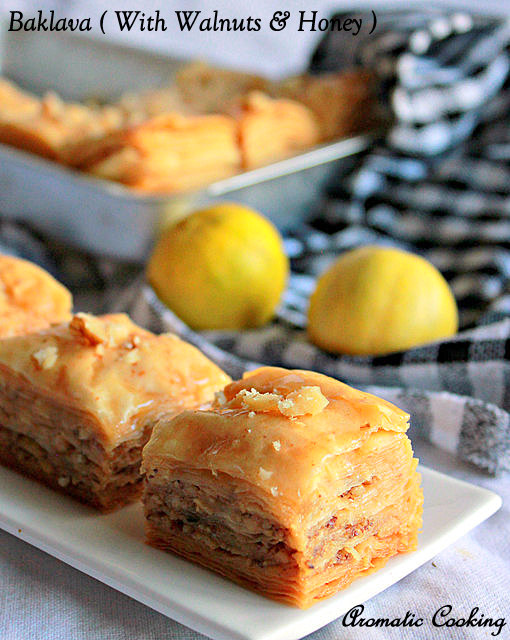 Aromatic Cooking Baklava ( With Walnuts And Honey )
