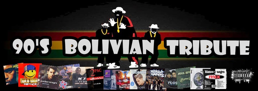 90's Bolivian Tribute