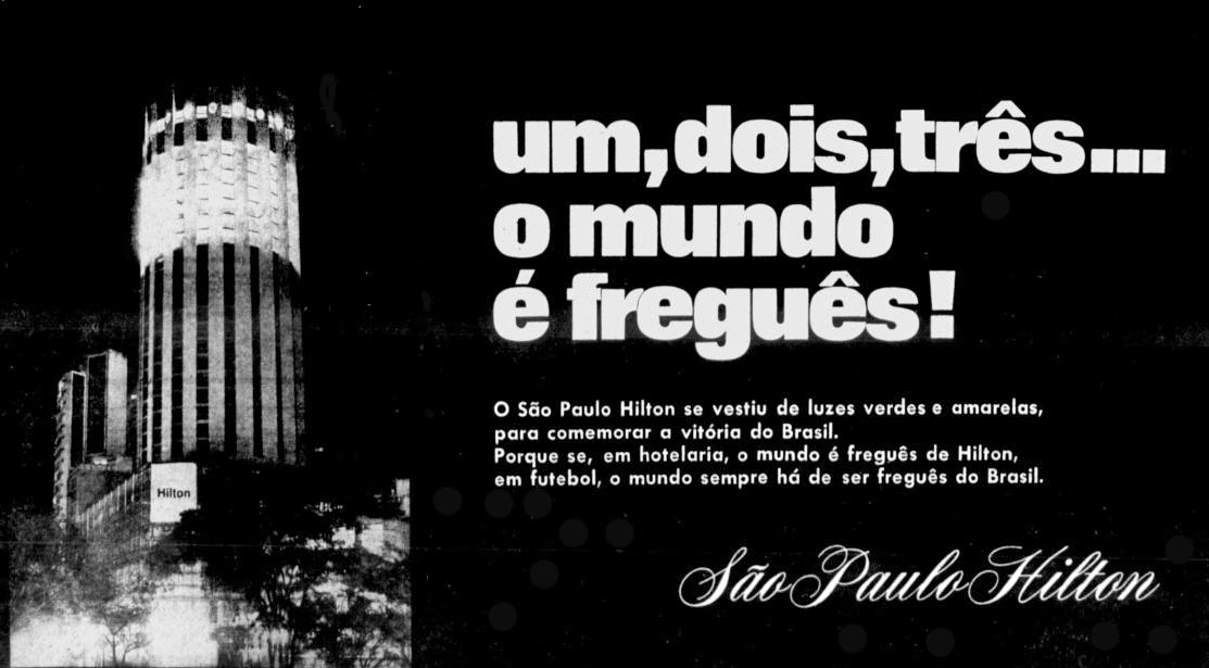 Copa do mundo de 70; propaganda década de 70; Brazil in the 70s; Reclame anos 70; História dos anos 70.