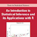 An Introduction to Statistical Inference and Its Applications