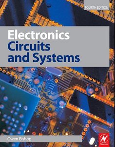 Electronics - Circuits and Systems, Fourth Edition O. N. Bishop