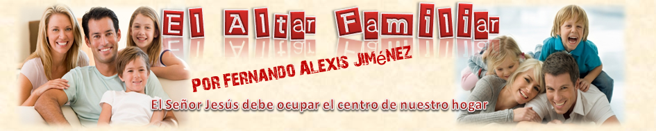 ALTAR FAMILIAR - Por Fernando Alexis Jiménez