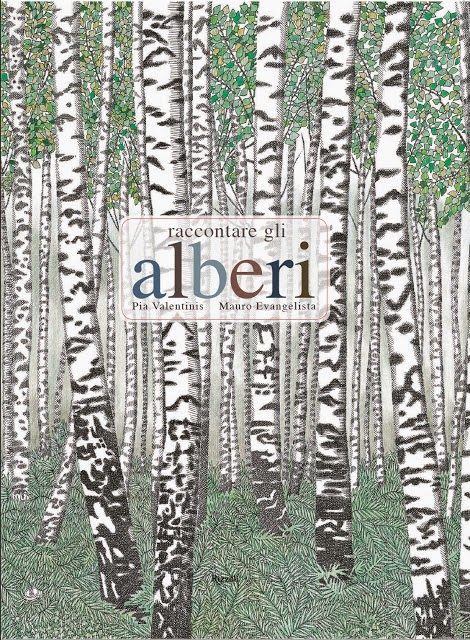 Raccontare gli alberi, P.Valentinis - M.Evangelista