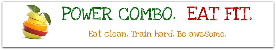 Power Combo - eat clean, train dirty!