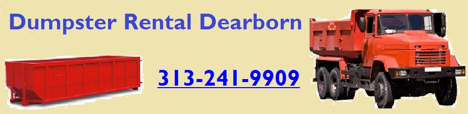Dumpster Rental Dearborn 313-241-9909