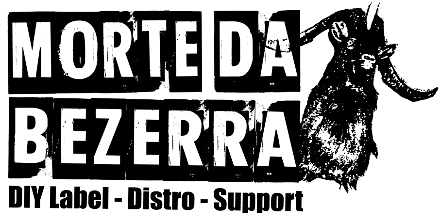 Morte da Bezerra DIY Label - Distro - Support
