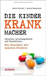 Wir empfehlen allen die Aufklärungslektüre: "Die Kinderkrankmacher"