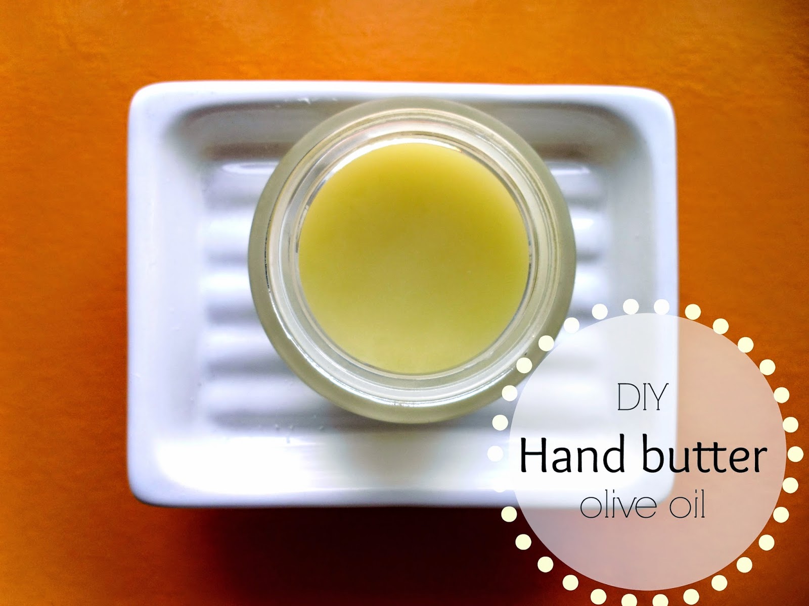 Eco Chic Muse DIY * Hand Butter with Olive Oil
