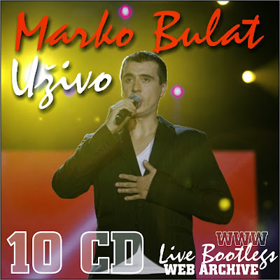 Marko Bulat Uzivo (10 CD) Marko+Bulat+Uzivo