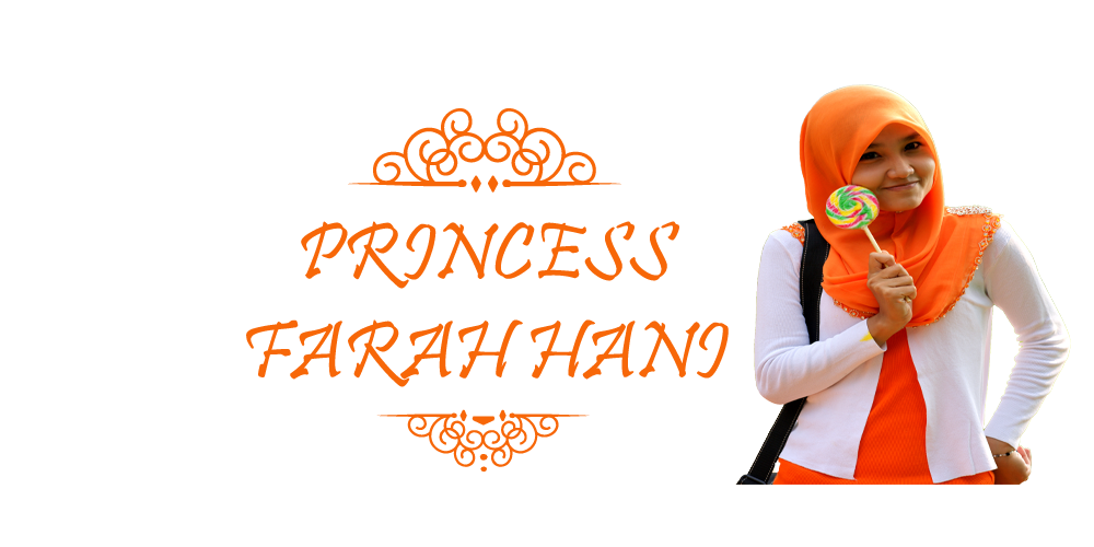 PRINCESS FARAH HANI