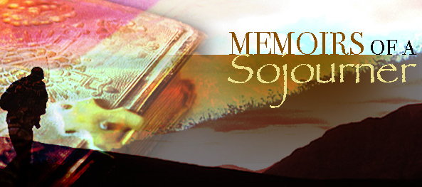 Memoirs of a Sojourner